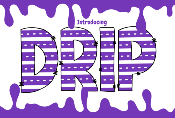 Drip: A Font That Brings Friendly Charm to Your Projects